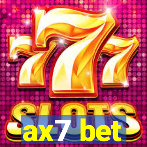 ax7 bet